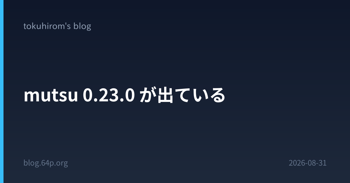 mutsu 0.23.0 が出ている - npm package が出た。
